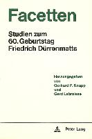 Facetten: Studien Zum 60. Geburtstag Friedrich Dürrenmatts