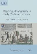 Mapping Ethnography in Early Modern Germany