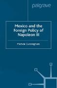 Mexico and the Foreign Policy of Napoleon III