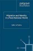 Migration and Identity in a Post-National World