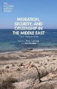 Migration, Security, and Citizenship in the Middle East