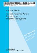 Towards Metadata-Aware Algorithms for Recommender Systems