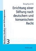 Errichtung einer Stiftung nach deutschem und koreanischem Recht