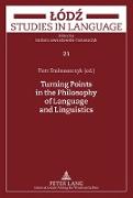 Turning Points in the Philosophy of Language and Linguistics