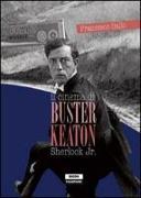 Il cinema di Buster Keaton. Sherlock Jr