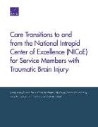 Care Transitions to and from the National Intrepid Center of Excellence (Nicoe) for Service Members with Traumatic Brain Injury