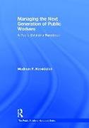 Managing the Next Generation of Public Workers