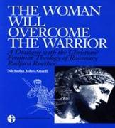 The Woman Will Overcome the Warrior
