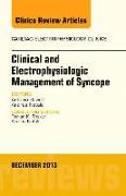 Clinical and Electrophysiologic Management of Syncope, an Issue of Cardiac Electrophysiology Clinics: Volume 5-4