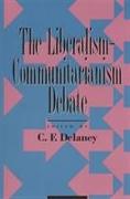 The Liberalism-Communitarianism Debate