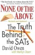 None of the Above: The Truth Behind the Sats Revised and Updated