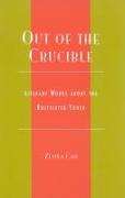 Out of the Crucible: Literary Works about the Rusticated Youth