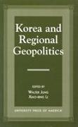 Korea and Regional Geopolitics