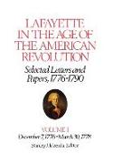 Lafayette in the Age of the American Revolution—Selected Letters and Papers, 1776–1790