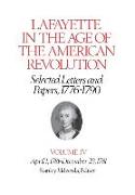 Lafayette in the Age of the American Revolution—Selected Letters and Papers, 1776–1790