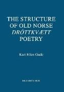 The Structure of Old Norse "Drottkvaett" Poetry
