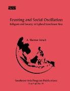 Feasting and Social Oscillation