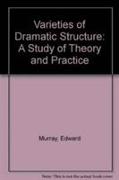 Varieties of Dramatic Structure