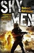 Sky Men: Outnumbered. Under Fire. Expect the Unexpected