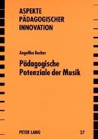 Pädagogische Potenziale der Musik