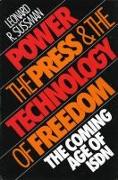 Power, the Press and the Technology of Freedom