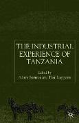 The Industrial Experience of Tanzania