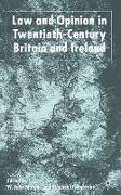 Law and Opinion in Twentieth-Century Britain and Ireland