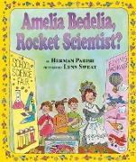 Amelia Bedelia, Rocket Scientist?