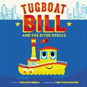 Tugboat Bill and the River Rescue