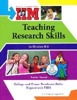 IIM: Teaching Research Skills in Grades K-5 - Teks Edition