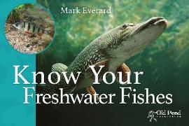 Know Your Freshwater Fishes