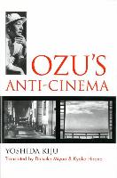 Ozu's Anti-Cinema