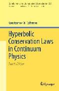 Hyperbolic Conservation Laws in Continuum Physics