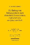 Die Haftung von Ratingagenturen nach deutschem, französischem, englischem und europäischem Recht