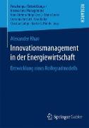 Innovationsmanagement in der Energiewirtschaft