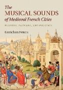 The Musical Sounds of Medieval French Cities