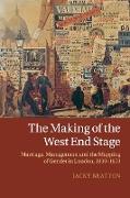 The Making of the West End Stage