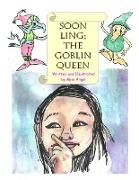 Soon Ling, The Goblin Queen