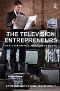 The Television Entrepreneurs