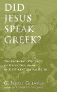 Did Jesus Speak Greek?