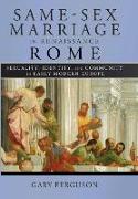 Same-Sex Marriage in Renaissance Rome