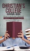 The Christian's College Survival Guide