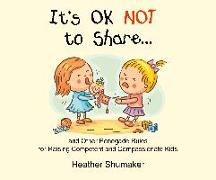 It's Ok Not to Share