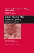Update on Biomarkers in Allergy and Asthma, an Issue of Immunology and Allergy Clinics: Volume 32-3