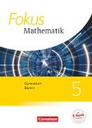 Fokus Mathematik, Bayern - Ausgabe 2017, 5. Jahrgangsstufe, Schülerbuch
