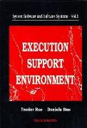 System Software And Software Systems: Execution Support Environment