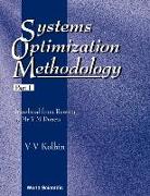 Systems Optimization Methodology - Part I