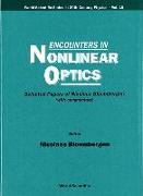 Encounters in Nonlinear Optics - Selected Papers of Nicolaas Bloembergen (with Commentary)