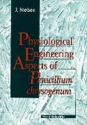 Physiological Engineering Aspects Of Penicillium Chrysogenum