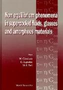 Non-Equilibrium Phenomena in Supercooled Fluids, Glasses and Amorphous Materials - Proceedings of the Workshop